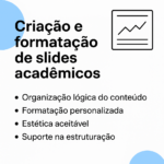 Eu vou criar slides acadêmicos para sua apresentação.