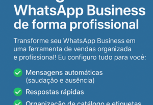 Eu vou Configurar seu WhatsApp Business de forma profissiona...