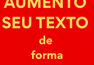 Eu vou deixar seu texto maior e detalhado