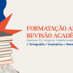 Eu vou fazer a formatação ABNT e a revisão do seu texto