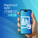 Eu vou reestruturar seu currículo para deixá-lo mais atrativ...