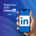 Eu vou reestruturar seu LinkedIn para deixá-lo mais atrativo