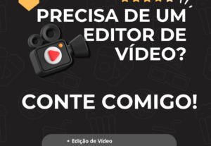 Eu vou editar seu vídeo de forma profissional