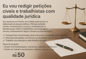 Eu vou redigir petições cíveis e trabalhistas com qualidade