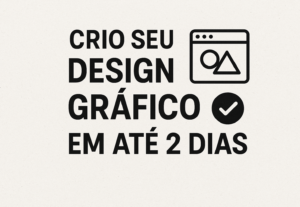Eu vou criar seu designer gráfico