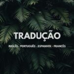 Eu vou traduzir o que você quiser.