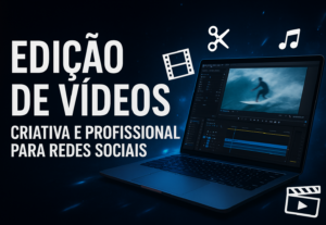 Eu vou Editar o seu vídeo