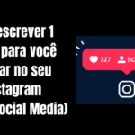 Eu vou escrever 1 texto/copy para post do Instagram