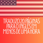 Eu vou traduzir qualquer texto em menos de 1 hora