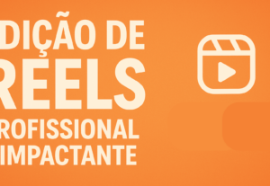 Eu vou editar o seu reel em até 2 dias