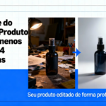 Eu vou Editar seu produto de forma profissional