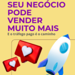 Eu vou fazer a gestão de tráfego pago para vender mais