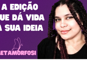 Eu vou editar seus vídeos da maneira que você deseja.