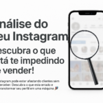 Eu vou avaliar seu Instagram e mostrar porque ele não vende