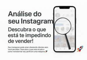 Eu vou avaliar seu Instagram e mostrar porque ele não vende