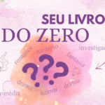 Eu vou te ajudar a criar seu livro do zero
