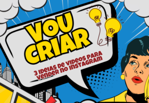 Eu vou fazer você ter 3 ideias de vídeos para vender.