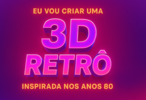 Eu vou criar uma introdução 3D retrô inspirada nos anos 80