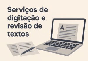 Eu vou fazer  Digitação, escrita, revisão e tradução de text...