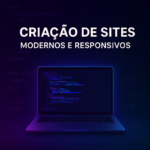 Eu vou criar um site moderno e responsivo pro seu negócio