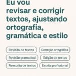 Eu vou Revisar seus textos, corrigir e dar fluidez à escrita