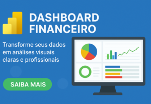 Eu vou Criar Dashboard Financeiro ou Contábil no Power BI
