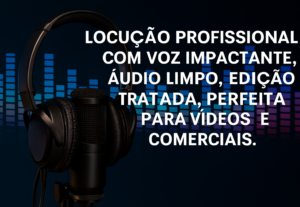 Eu vou Locuções e narrações profissionais com áudio super