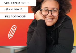 Eu vou fazer o que nenhuma IA fez por você.