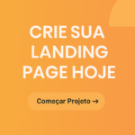 Eu vou criar a sua Landing Page hoje