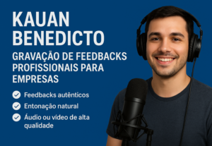 Eu vou gravar os melhores feedback para sua empresa