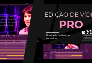 Eu vou editar seu vídeo profissionalmente.