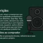 Eu vou Produzir, Mixar e Masterizar a sua gravação.
