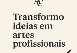 Eu vou Transformar ideias em artes profissionais