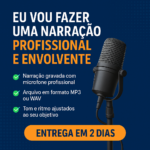 Eu vou fazer uma narração profissional e envolvente