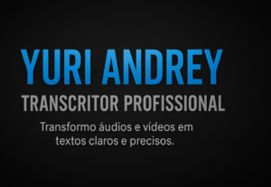 Eu vou Transcrever seu vídeo ou áudio