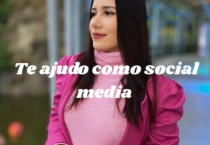 Eu vou Te ajudar como Social media