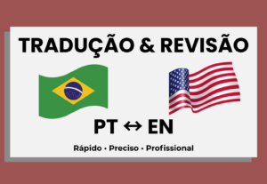 Eu vou fazer tradução e revisão PT ↔ EN profissional