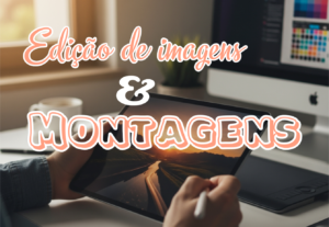 Eu vou Fazer Edição de imagens em alta definição ou montagem