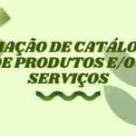 Eu vou criar seu catálogo digital