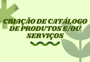 Eu vou criar seu catálogo digital