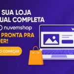 Eu vou criar a sua loja virtual profissional na Nuvemshop