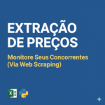 Eu vou extrair preços e produtos de sites concorrentes
