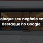 Eu vou Criar  o perfil da sua empresa no Google.