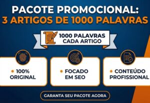 Eu vou criar 3 artigos profissionais com mais de mil palavra...