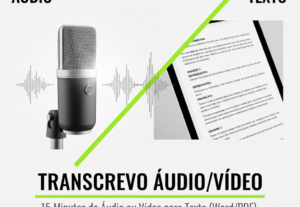 Eu vou transcrever 15 min de áudio e vídeo para texto Word.