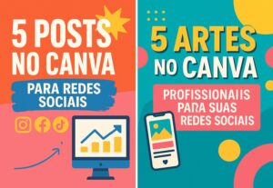 Eu vou Criar 5 artes profissionais no Canva para redes socia...