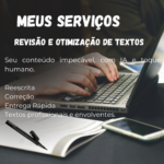Eu vou Reescrever, Corrigir e Otimizar seus Textos.