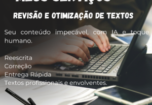 Eu vou Reescrever, Corrigir e Otimizar seus Textos.