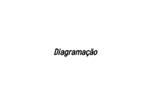 Eu vou fazer a diagramação do seu livro