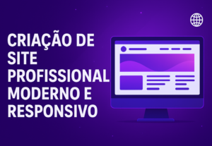 Eu vou fazer um site profissional moderno e responsivo
